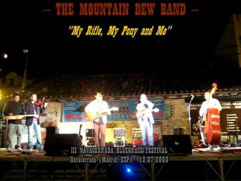 THE MOUNTAIN DEW BAND - My Rifle, My Pony and Me - III NBF (Navacerrada, 2008)