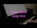 Taylor Swift - Long Live | Piano Cover