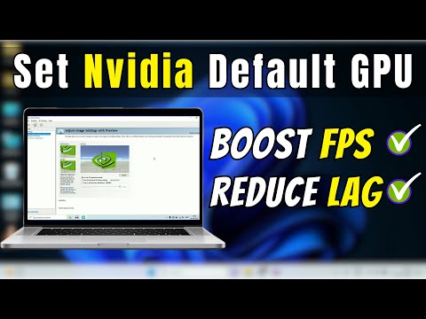 How to Set NVIDIA as Default Graphics Card on Windows 10/11 (Boost FPS)