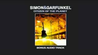 Simon &amp; Garfunkel: Citizen Of The Planet | Bonus Track