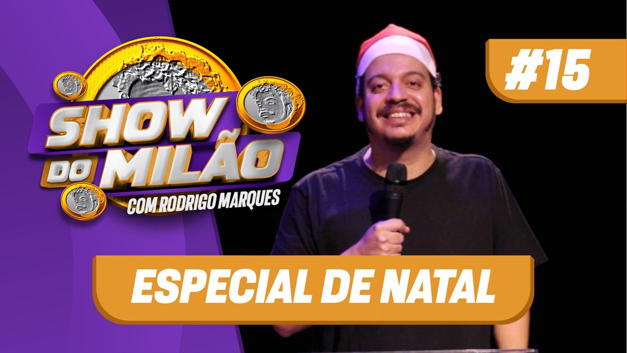 RODRIGO MARQUES - SHOW DO MILÃO #15 - Especial de Natal