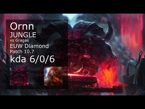 Ornn vs Gragas Jungle - EUW Diamond 6/0/6 Patch 10.7 Gameplay