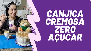Canjica Cremosa zero açúcar (diet)