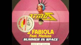 2 Fabiola feat Medusa - Summer In Space [Ultra Radio Mix]