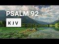 Psalm 92 | KJV Audio Bible | Words + No music