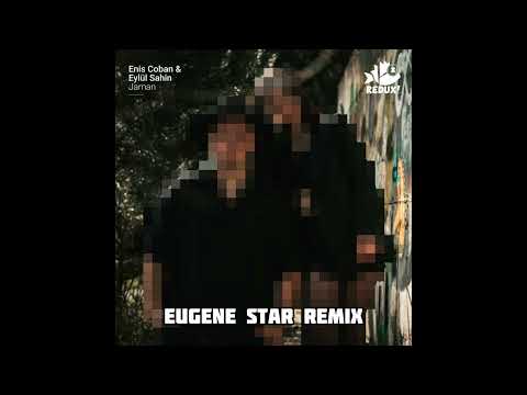 Enis Coban, Eylül Sahin – Jaman (Eugene Star Remix)