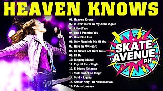 Download lagu Skate Avenue PH - Heaven Knows (Rock Cover) Non Stop Lyrics - Playlist 2026 mp3