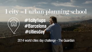 Barcelona 2014 World Cities Day Challenge, The Guardian. “1 City = 1 Urban Planning School”