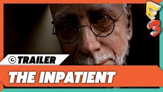 The Inpatient Reveal Trailer | E3 2017 Sony Press Conference