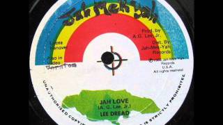Lee Dread - Jah Love &amp; DJ Version 12&#39;&#39;