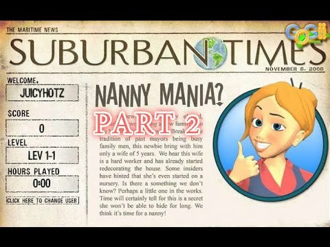 Nanny Mania - Gameplay Part 2 (Level 2-1 to 2-5)