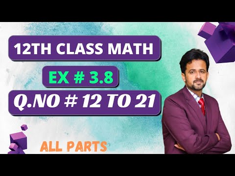 12th class math exercise 3.8 || 2nd year math exercise 3.8 question number 12 to 21 || exercise 3.8