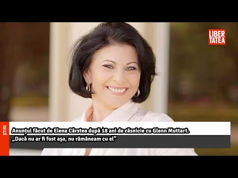 Anunțul făcut de Elena Cârstea după 18 ani de căsnicie cu Glenn Muttart |Libertatea