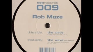 Rob Maze ‎– The Wave (Tobi-Wan Remix)