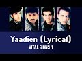 Yaadien (Lyrical) - Vital Signs 1