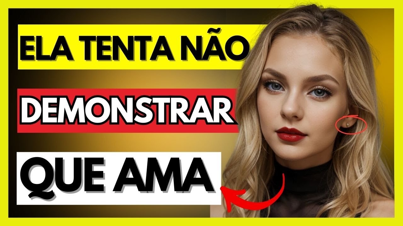 10  SNAIS CLAROS DE QUE UMA MULHER TE AMA E TENTA NÃO DEMONSTRAR! (VEJA AGORA)