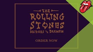 The Rolling Stones - Bridges To Bremen (Trailer)