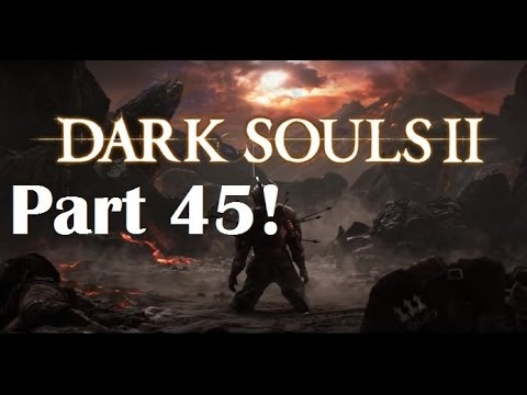 Let's Play Dark Souls 2 Blind Part 45 - Drangleic Castle! (HD/PS3)