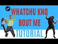 Whatchu Know Bout Me DANCE TUTORIAL GLORILLA Beginner Friendly