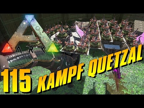 ARK #S4E115 - ERSTE KAMPF QUETZAL | Let's Play Ark Survival Evolved [Deutsch/German]