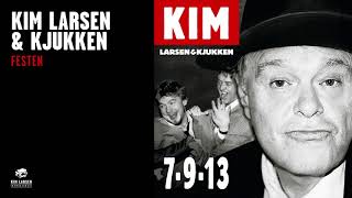 Kim Larsen &amp; Kjukken - Festen (Officiel Audio Video)