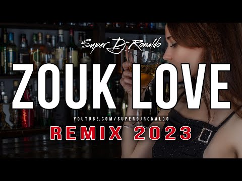 Zouk Love Remix 2023 - Super Dj Ronaldo #19