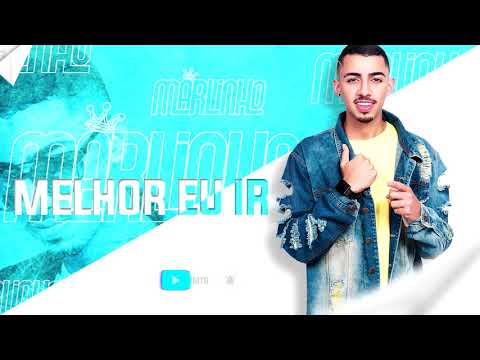 MC MARLINHO - MELHOR EU IR (prod. couto play)