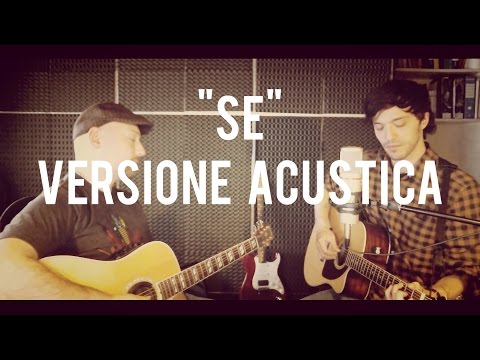 Se - Marco Sbarbati e Paolo La Ganga in versione acustica.