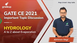 Evaporation | Hydrology | GATE 2021 | Abhinav Sir | Gradeup