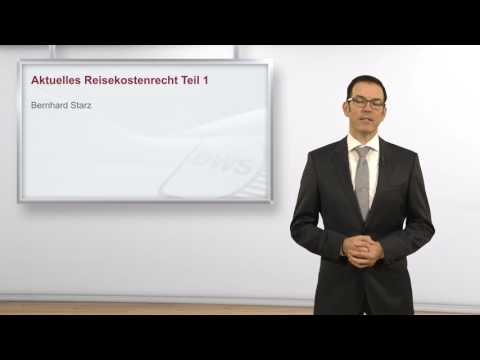Aktuelles Reisekostenrecht Teil 1
