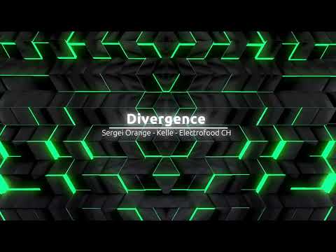 Sergei Orange - Kelle - Electrofood CH - Divergence /  Drakkar Recordings