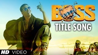 "BOSS Title Song" Feat. Meet Bros Anjjan | Akshay Kumar | Honey Singh | Bollywood Movie 2013