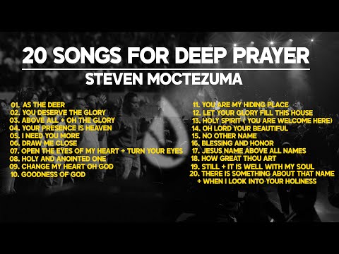 20 Songs For Deep Prayer - Steven Moctezuma