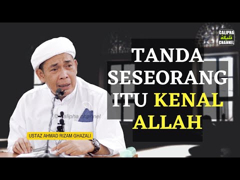 USTAZ AHMAD RIZAM - ANTARA TANDA SESEORANG ITU KENAL ALLAH