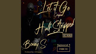 Creepin' (Let It Go) (Half Stripped)