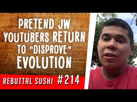 Pretend Jehovah's Witness YouTubers return to "disprove" evolution