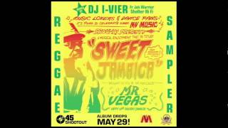 Mr Vegas - Sweet Jamaica album sampler (reggae) - mixed by DJ I-Vier