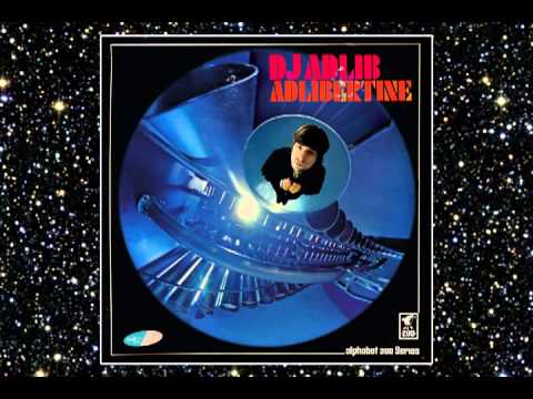 DJ ADLIB - EVERYDAY - ADLIBERTINE - ALPHABET ZOO - DROPPIN' SCIENCE