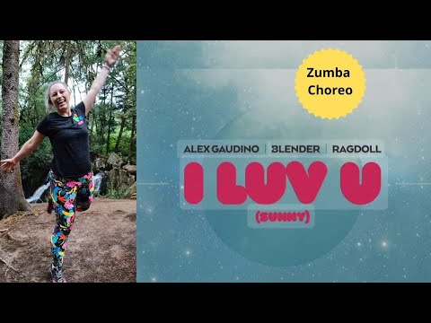 I LUV U (SUNNY) | Zumba Choreo | Alex GAUDINO