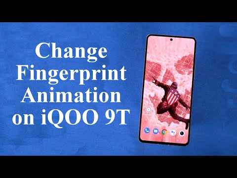 How to Change Fingerprint Animation on iQOO 9T