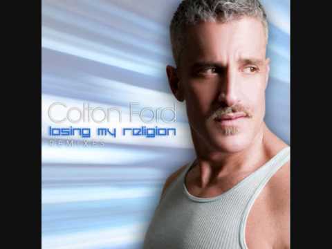 Colton Ford - Losing My Religion (Maurice Tamraz Mix)