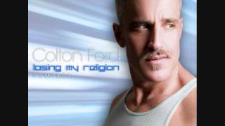 Colton Ford - Losing My Religion (Maurice Tamraz Mix)