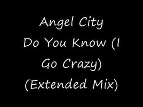 Angel City - Do You Know (I Go Crazy)