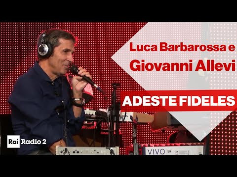 GIOVANNI ALLEVI e LUCA BARBAROSSA a Radio2 Social Club - "ADESTE FIDELES"