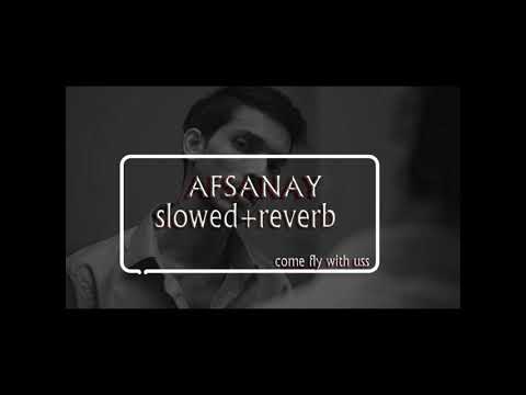 AFSANAY (slowed+reverb) Young Stunners | Talhah Yunus | Talha Anjum