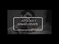 AFSANAY Slowed Reverb Young Stunners Talhah Yunus Talha Anjum