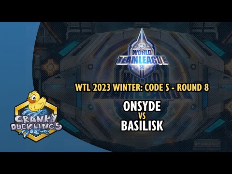 ONSYDE vs BASILISK - World Team League 2023 Winter: Code S Round 8 | StarCraft 2 Tournament