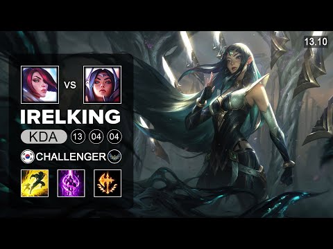 Irelking Irelia vs Fiora Top - KR Challenger - Patch 13.10 Season 13