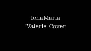 'Valerie' cover by IonaMaria