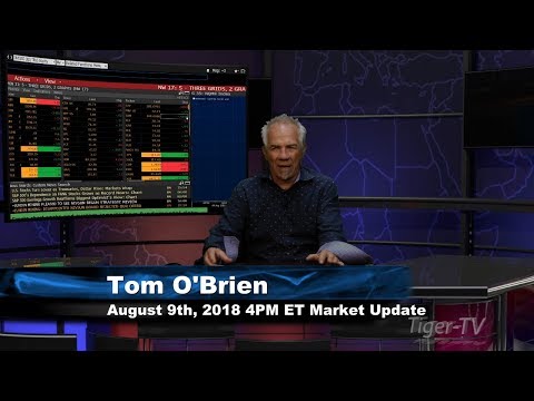 August 9th 4PM ET Market Update with Tom O'Brien on TFNN